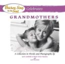 Image for Chicken soup for the soul celebrates grandmothers: a collection in words and photographs