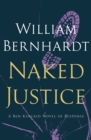 Image for Naked justice.