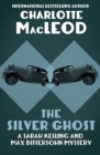 Image for The silver ghost: a Sarah Kelling mystery