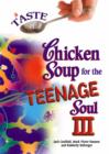 Image for A Taste of Chicken Soup for the Teenage Soul III