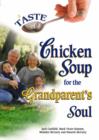 Image for A Taste of Chicken Soup for the Grandparent&#39;s Soul