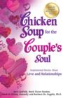 Image for Chicken Soup for the Couple&#39;s Soul: Inspirational Stories about Love and Relationships
