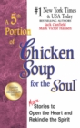 Image for A 5th portion of chicken soup for the soul: 101 more stories to open the heart &amp; rekindle the spirit