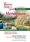 Image for Chicken Soup for the Soul Healthy Living Series: Menopause: Important Facts, Inspiring Stories