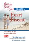 Image for Chicken Soup for the Soul Healthy Living Series: Heart Disease: Important Facts, Inspiring Stories