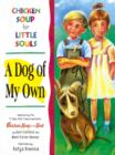 Image for Chicken soup for little souls.: (A dog of my own)