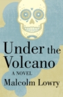 Image for Under the volcano