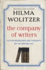 Image for The company of writers: fiction workshops and  thoughts on the writing life
