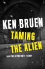 Image for Taming the Alien