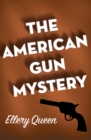 Image for The American gun mystery
