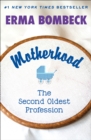 Image for Motherhood, the second oldest profession