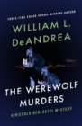 Image for The werewolf murders: a Niccolo Benedetti mystery