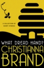 Image for What Dread Hand?: A Collection of Short Stories