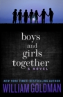 Image for Boys and Girls Together: A Novel