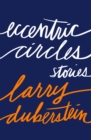 Image for Eccentric Circles: Stories
