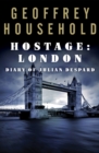 Image for Hostage: London: Diary of Julian Despard