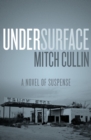Image for UnderSurface: A Novel of Suspense