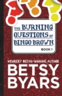 Image for The burning questions of Bingo Brown