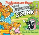 Image for The Berenstain Bears and the Neighborly Skunk