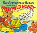 Image for The Berenstain Bears and the Wild, Wild Honey
