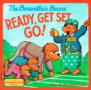 Image for The Berenstain Bears Ready, Get Set, Go!