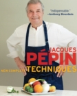 Image for Jacques Pepin&#39;s new complete techniques.