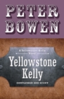 Image for Yellowstone Kelly: gentleman &amp; scout : a novel