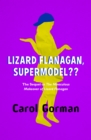 Image for Lizard Flanagan, Supermodel??