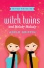 Image for Witch twins and melody malady