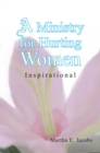 Image for Ministry for Hurting Women: Inspirational