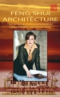 Image for Feng Shui for Architecture: How to Design, Build and Remodel to Create a Healthy and Serene Home