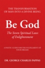 Image for Be God: The Seven Spiritual Laws of Enlightenment