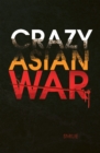 Image for Crazy Asian war