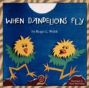 Image for When Dandelions Fly