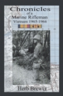 Image for Chronicles of a Marine Rifleman: Vietnam, 1965-1966