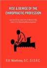 Image for Rise &amp; Demise of the Chiropractic Profession