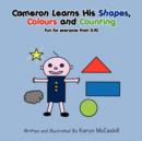 Image for Cameron Learns His Shapes, Colours and Counting