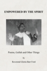Image for Empowered by the Spirit: Poems, Gullah and Other Things