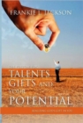 Image for The Purpose for Talents, Gifts and Your Potential