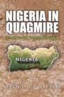 Image for Nigeria in Quagmire: Letter to Mr.  President Part 1