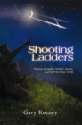 Image for Shooting Ladders: Various Thoughts, Beliefs, Stories, and Advice for Tori