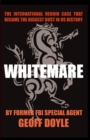 Image for Whitemare: The International Heroin Case That Became the Biggest Bust in U.S. History