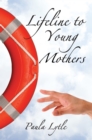 Image for Lifeline to Young Mothers