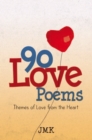 Image for 90 Love Poems: Themes of Love from the Heart.