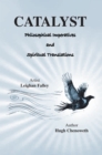 Image for Catalyst: Philosophical Imperatives and Spiritual Translations