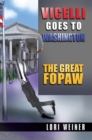 Image for Vicelli Goes to Washington: The Great Fopaw
