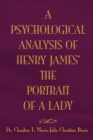 Image for The Psychological Analysis of Henry James in the Portrait of a Lady