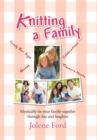 Image for Knitting a Family