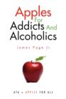 Image for Apples for Addicts and Alcoholics