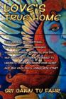 Image for Love&#39;s True Home